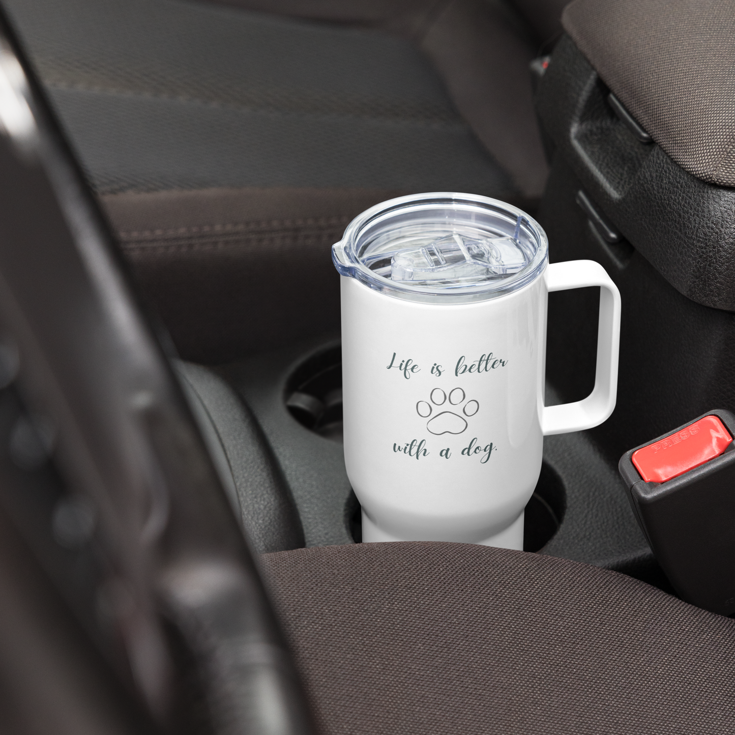 Travel mug: Life is better with a dog