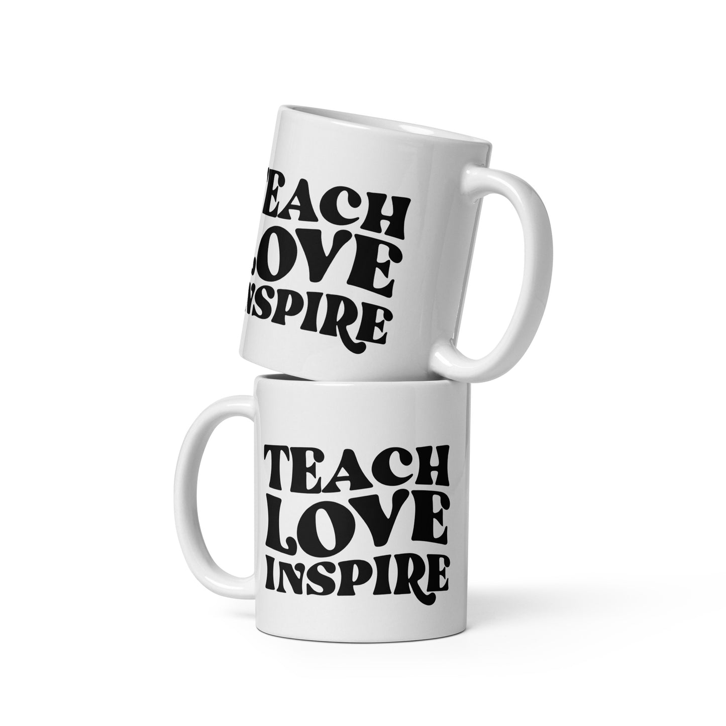 Teach. Love. Inspire. Ceramic Mug