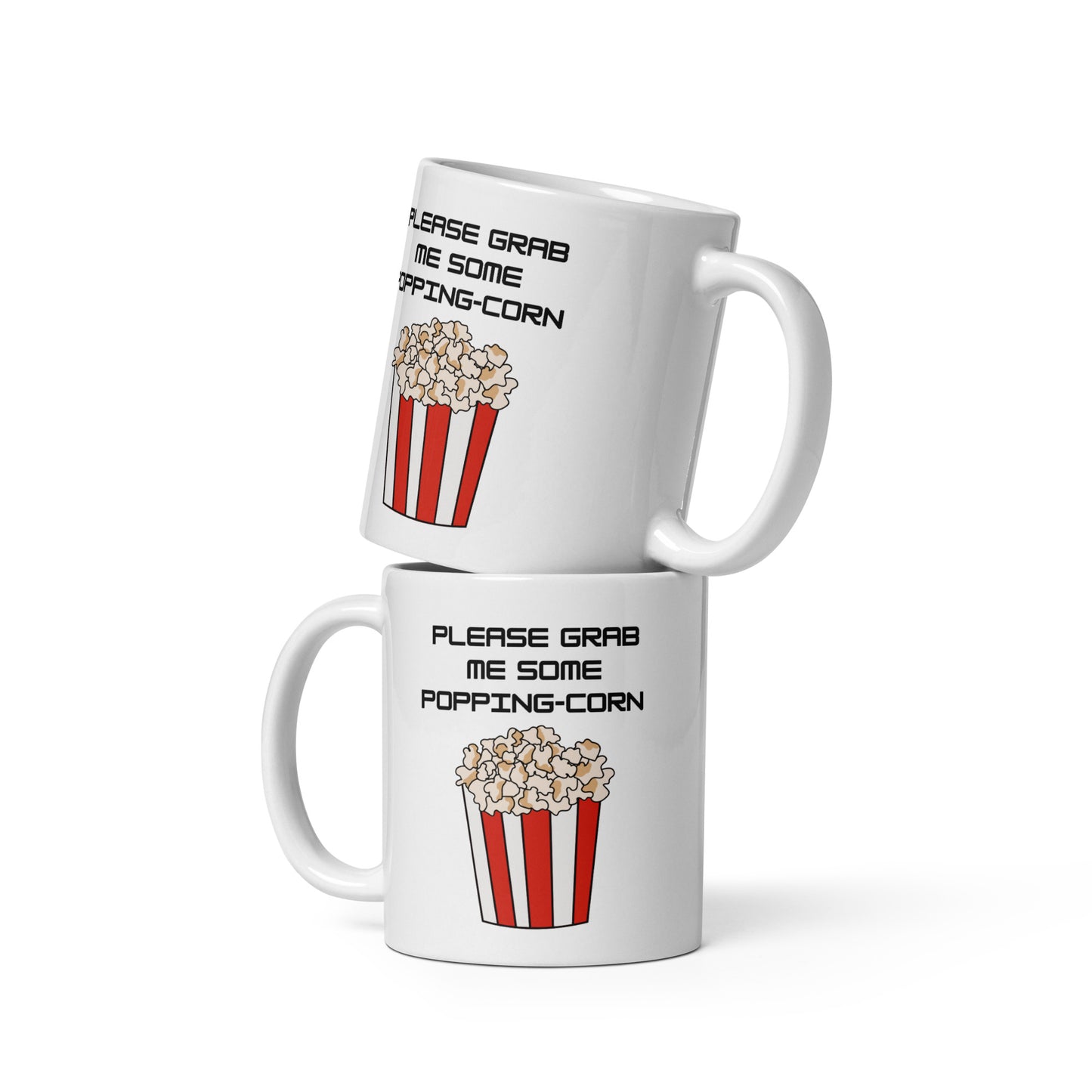 Please Grab Me Some Popping-Corn Ceramic Mug