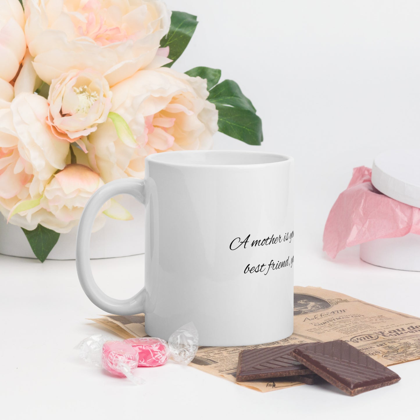 A mother is your first friend, your best friend, your forever friend. Ceramic Mug