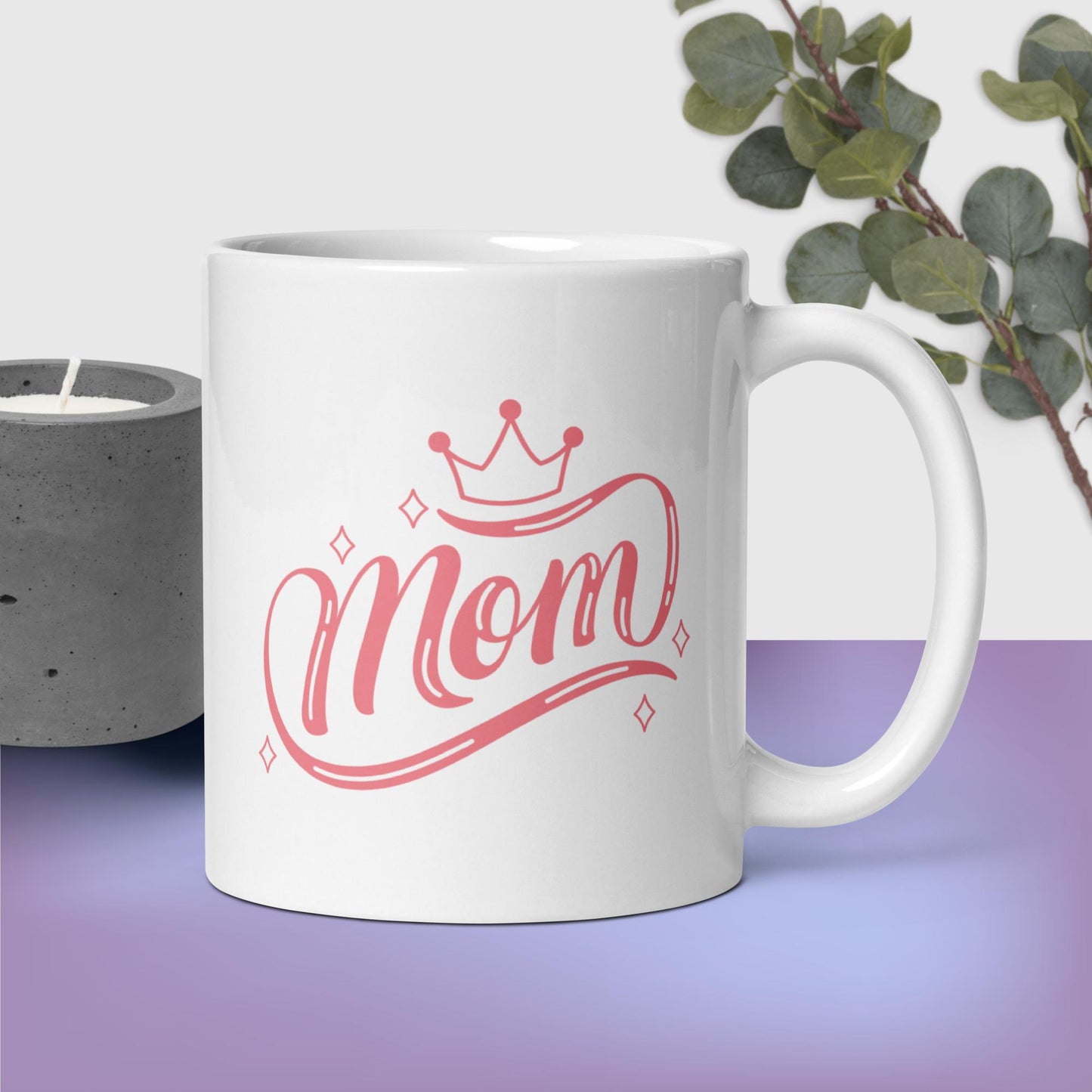 Mom Is Queen Ceramic Mug