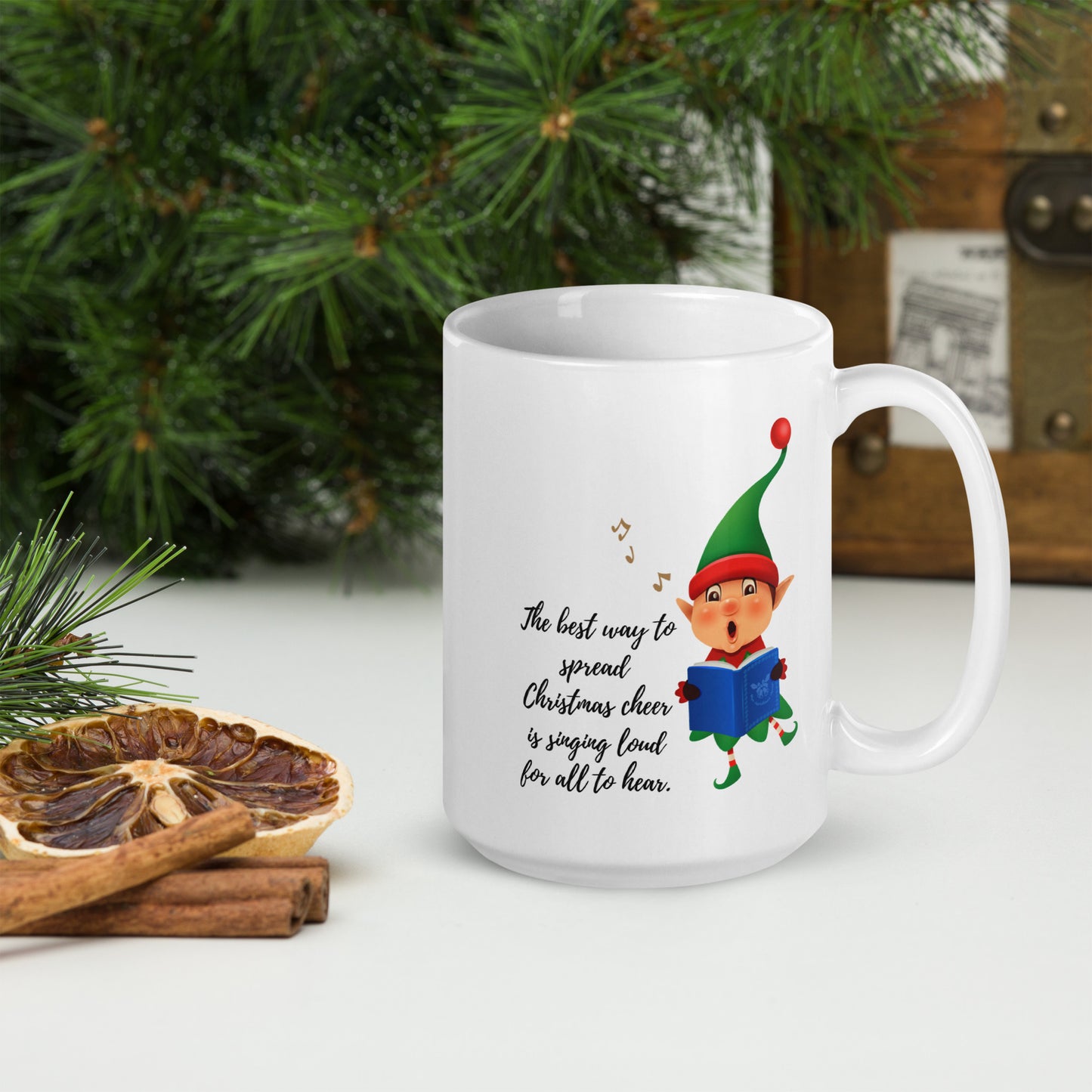 The best way to spread Christmas cheer is singing loud for all to hear Mug