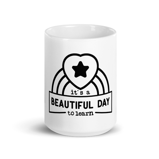 It's a Beautiful Day to Learn Ceramic Mug