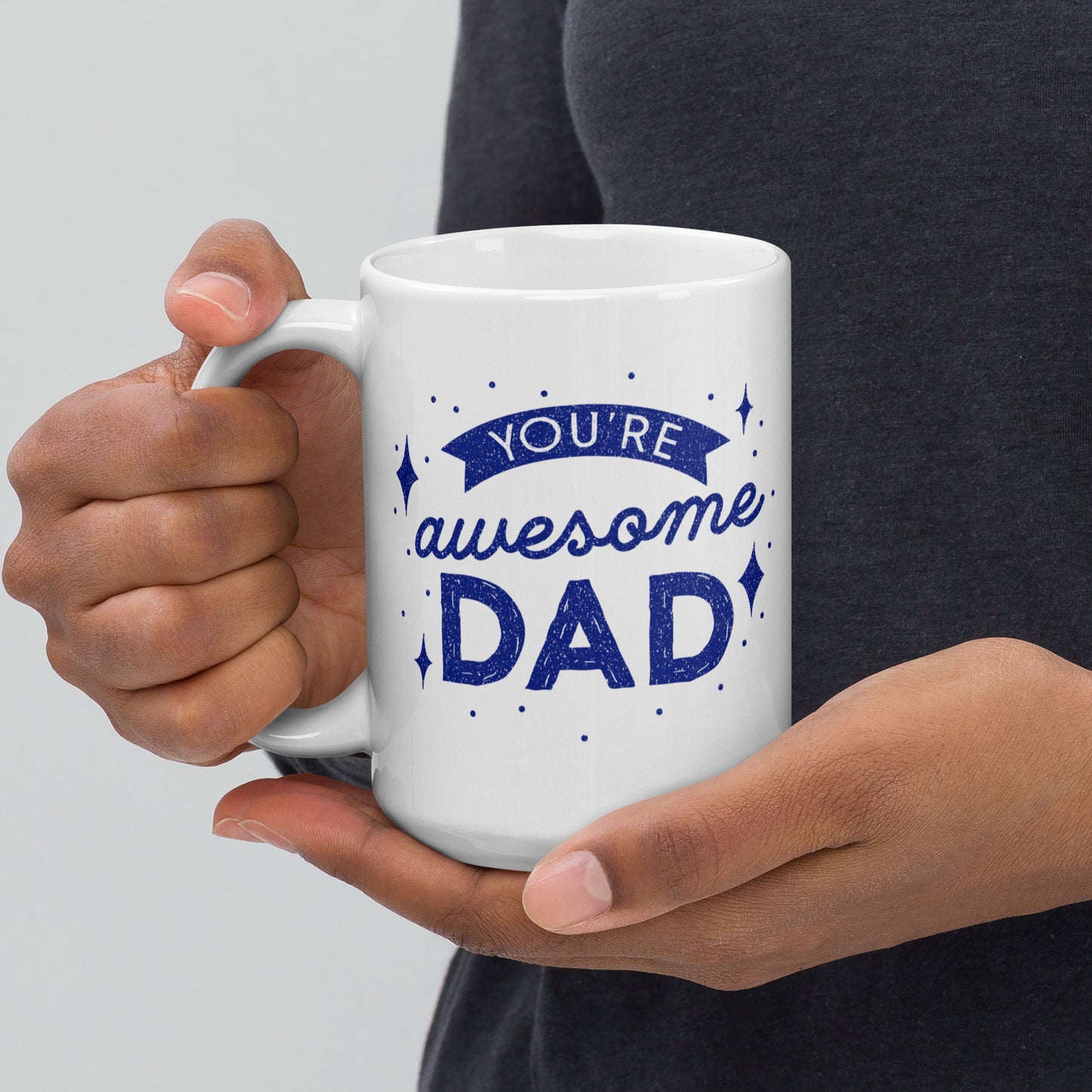 You're Awesome, Dad Ceramic Mug